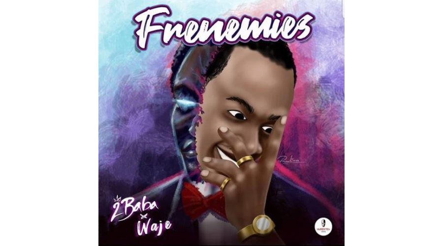 2Baba ft Waje – Frenemies