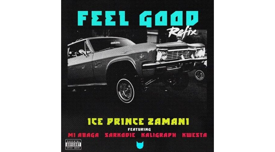 Ice Prince ft. M.I Abaga x Sarkodie x Khaligraph Jones x Kwesta – Feel Good (Remix)