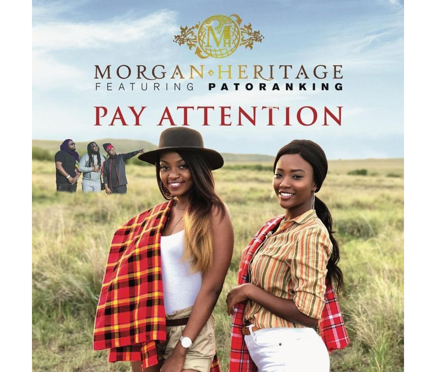 Morgan Heritage Ft Patoranking - Pay Attention