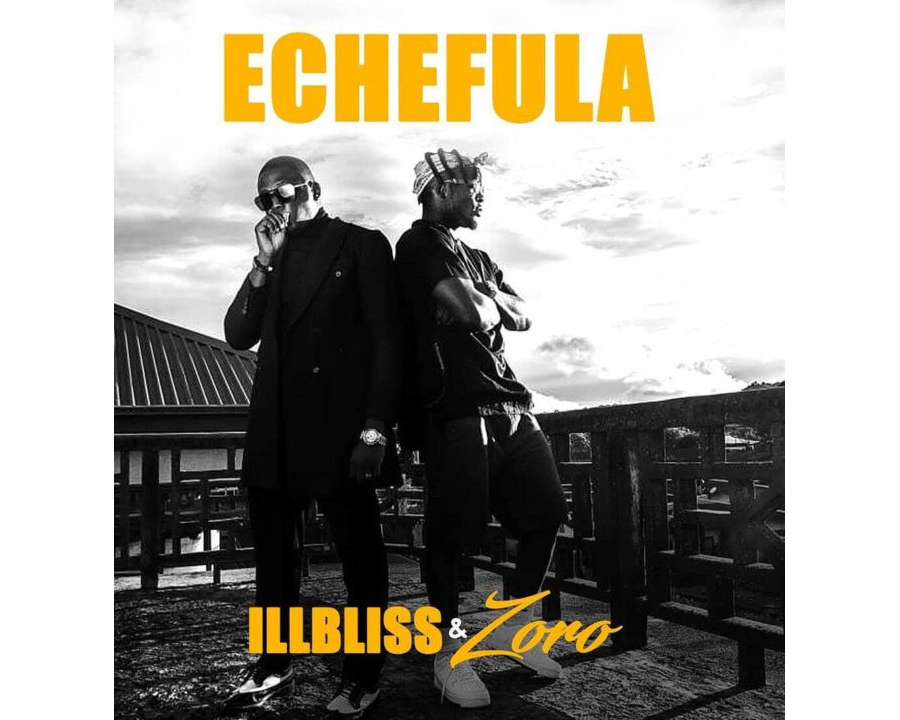 IllBliss ft. Zoro – Echefula