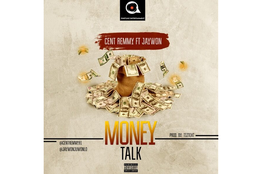 Cent Remmy ft. Jaywon – Money Talk