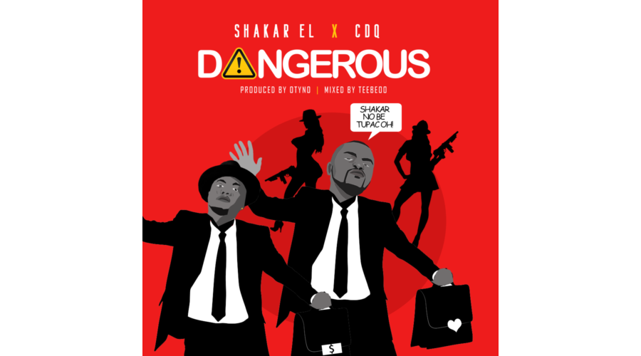Shakar EL x CDQ – Dangerous