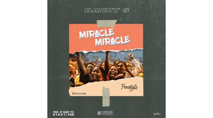 Danny S – Miracle Miracle