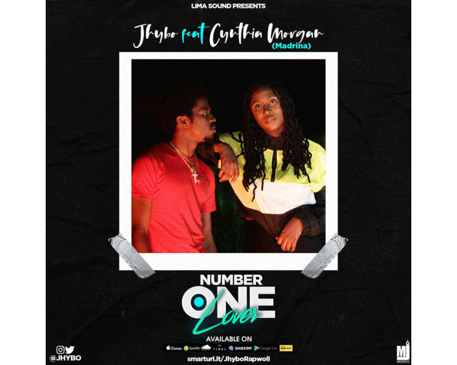 Jhybo ft. Cynthia Morgan – Number One Lover