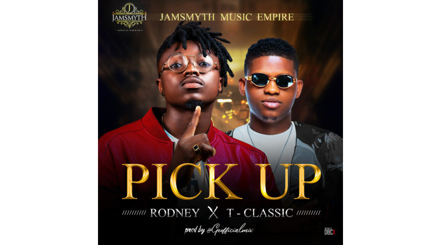 Rodney x T-Classic – Pick Up