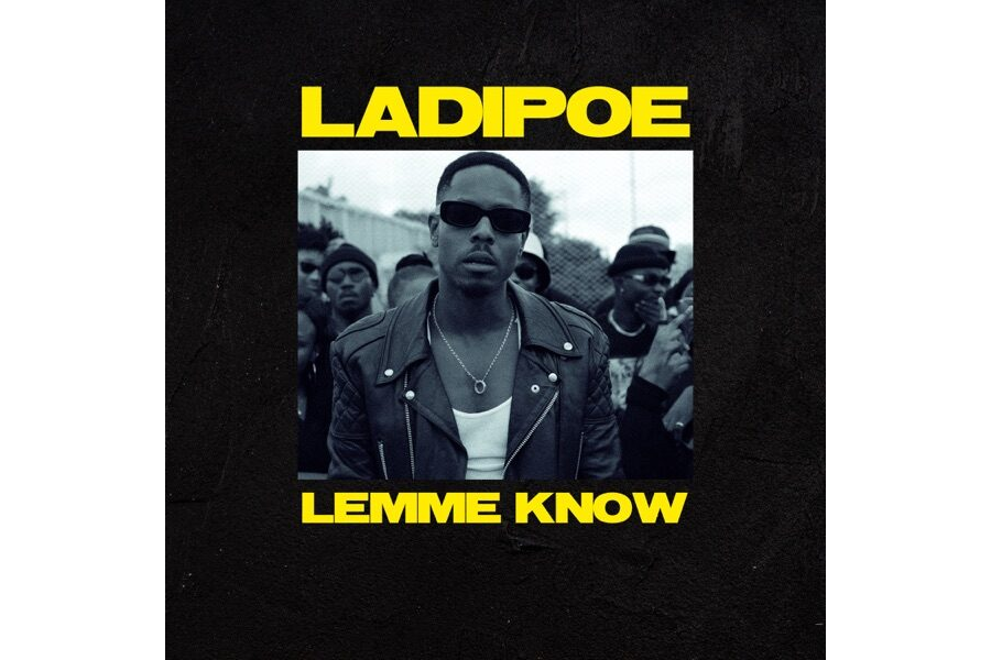 Ladipoe – Lemme Know