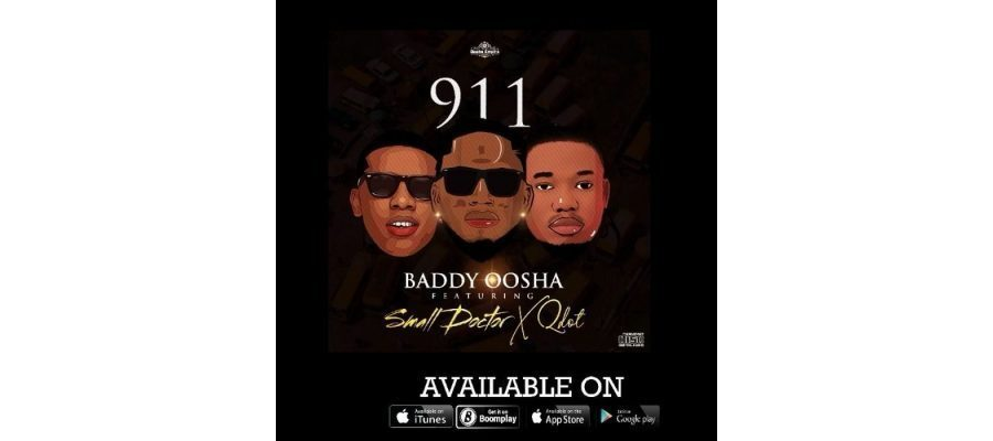 Baddy Oosha ft. Small Doctor & Qdot – 911