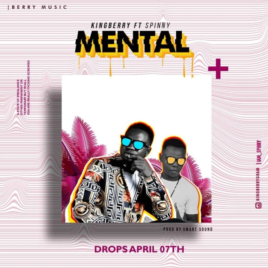 King Berry Ft. Spinny - Mental
